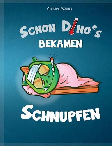 Cover image for Schon Dino"s bekamen Schnupfen: Alles uber Virenschutz und Virenkiller