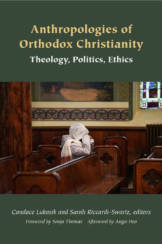 Cover image for Anthropologies of Orthodox Christianity