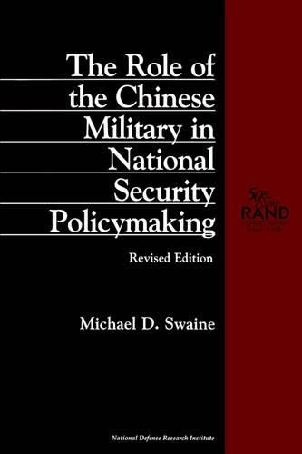 Cover image for The Role of the Chinese Military in National Security Policymaking