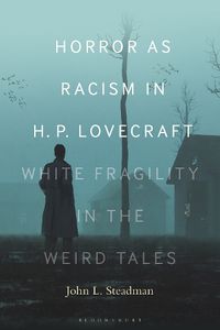 Cover image for Horror as Racism in H. P. Lovecraft