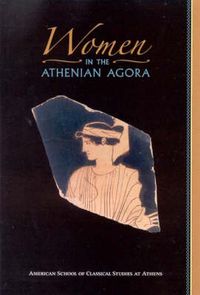 Cover image for Women in the Athenian Agora