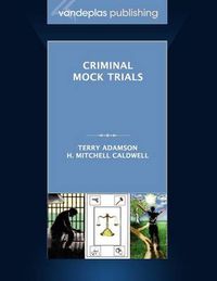 Cover image for Criminal Mock Trials | First Edition 2012