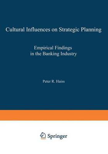 Cover image for Cultural Influences on Strategic Planning: Empirical Findings in the Banking Industry