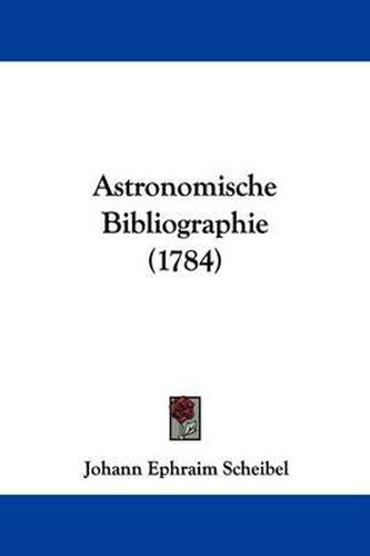 Astronomische Bibliographie (1784)