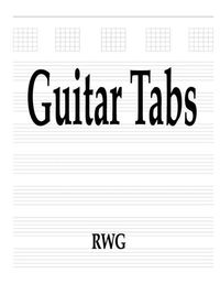 Cover image for Guitar Tabs: 50 Pages 8.5 X 11