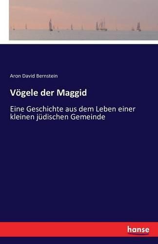 Cover image for Voegele der Maggid: Eine Geschichte aus dem Leben einer kleinen judischen Gemeinde