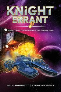 Cover image for Knight Errant: Knights of the Flaming Star Book One