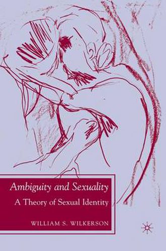 Cover image for Ambiguity and Sexuality: A Theory of Sexual Identity