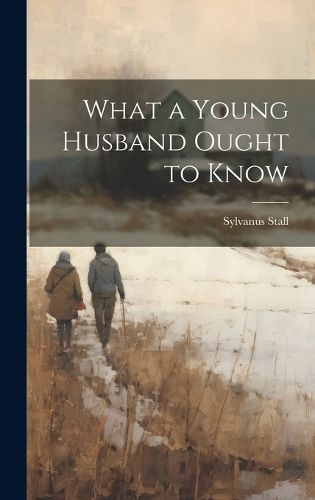 Cover image for What a Young Husband Ought to Know