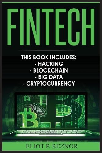 Cover image for Fintech: Hacking, Blockchain, Big Data, Cryptocurrency