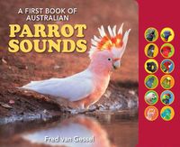Cover image for A First Book of Australian Parrot Sounds