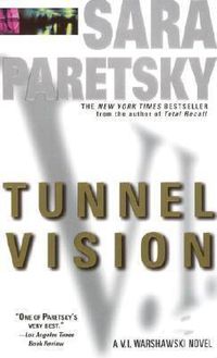 Cover image for Tunnel Vision: A V. I. Warshawski Novel
