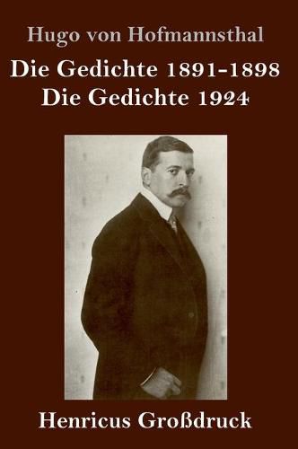 Die Gedichte 1891-1898 / Die Gedichte 1924 (Grossdruck)