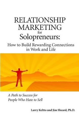 Cover image for Relationship Marketing for Solopreneurs: How to Build Rewarding Connections in Work and Life