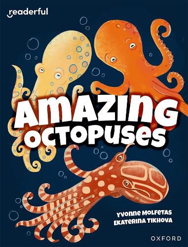 Cover image for Readerful Independent Library: Oxford Reading Level 11: Amazing Octopuses