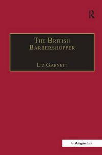 Cover image for The British Barbershopper: A Study in Socio-Musical Values