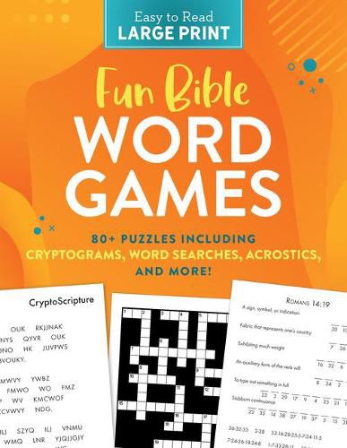 Cover image for Fun Bible Word Games Large Print: 80+ Puzzles Including Cryptograms, Word Searches, Acrostics, and More!