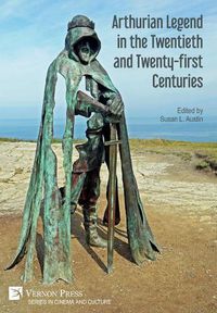 Cover image for Arthurian Legend in the Twentieth and Twenty-first Centuries