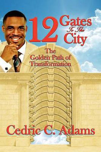 Cover image for 12 Gates to the City: The Golden Path of Transformation