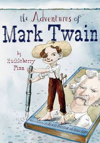 Cover image for The Adventures of Mark Twain by Huckleberry Finn