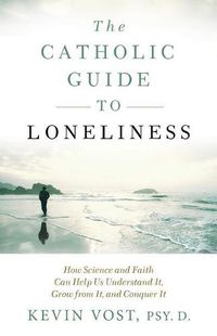 Cover image for Catholic Guide to Loneliness