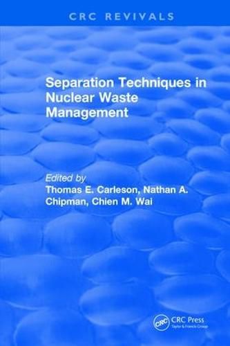 Separation Techniques in Nuclear Waste Management