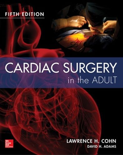 Cover image for Cardiac Surgery in the Adult Fifth Edition