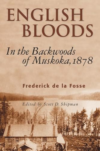 Cover image for English Bloods: In the Backwoods of Muskoka, 1878