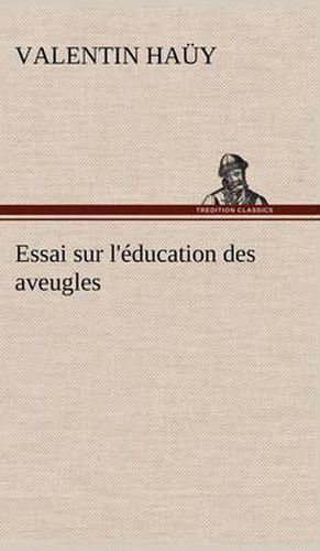 Cover image for Essai sur l'education des aveugles