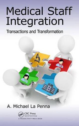 Cover image for Medical Staff Integration: Transactions and Transformation