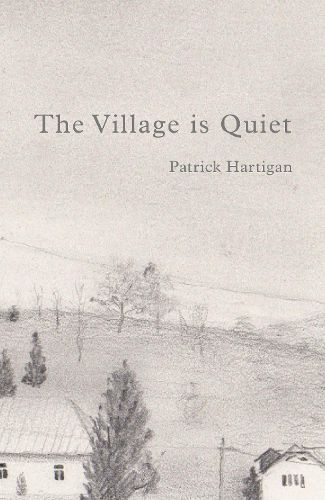 The Village is Quiet