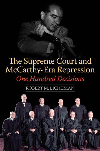 Cover image for The Supreme Court and McCarthy-Era Repression: One Hundred Decisions
