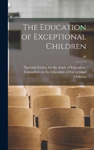 Cover image for The Education of Exceptional Children; 49