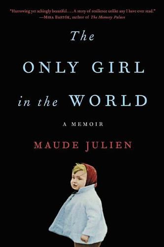 Cover image for The Only Girl in the World: A Memoir