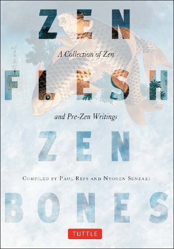 Cover image for Zen Flesh, Zen Bones