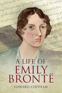 Cover image for A Life of Emily Bronte
