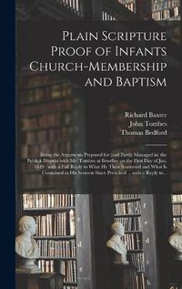 Cover image for Plain Scripture Proof of Infants Church-membership and Baptism