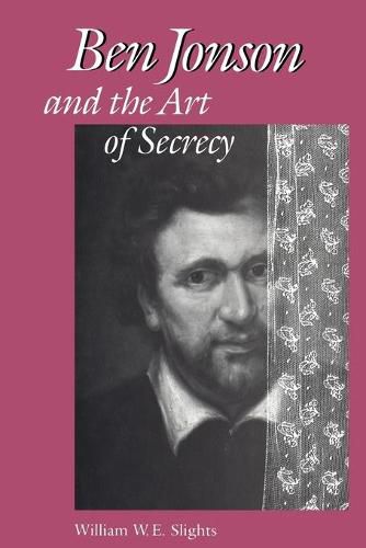 Cover image for Ben Jonson and the Art of Secrecy