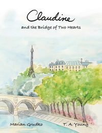 Cover image for Claudine and the Bridge of Two Hearts