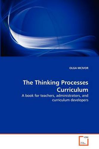 Cover image for The Thinking Processes Curriculum
