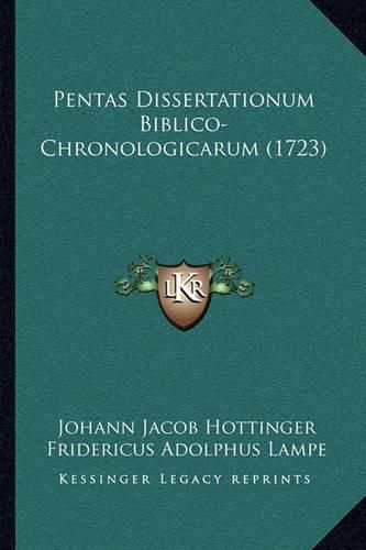 Pentas Dissertationum Biblico-Chronologicarum (1723)