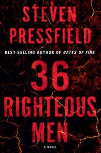 Cover image for 36 Righteous Men: A Novel