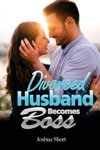 Cover image for Romance Stories: Divorced Husband Becomes Boss