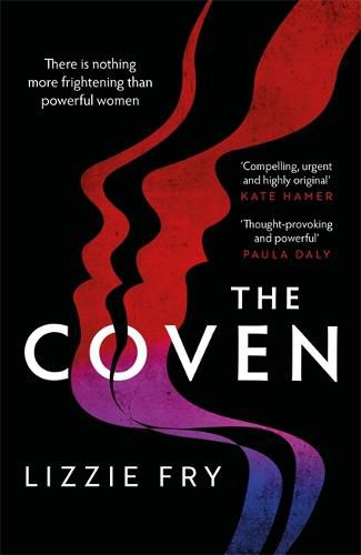 Cover image for The Coven: For fans of Vox, The Power and A Discovery of Witches