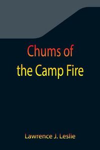 Cover image for Chums of the Camp Fire