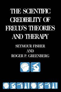 Cover image for The Scientific Credibility of Freud's Theories and Therapy