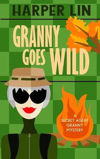 Cover image for Granny Goes Wild