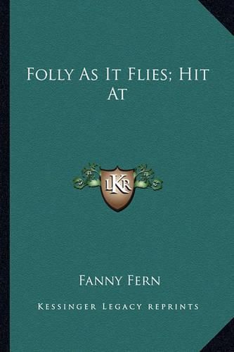 Cover image for Folly as It Flies; Hit at