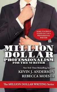 Cover image for Million Dollar Professionalism for the Writer