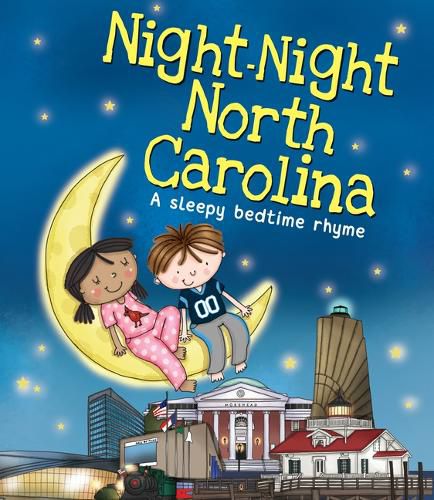 Cover image for Night-Night North Carolina: A Sleepy Bedtime Rhyme